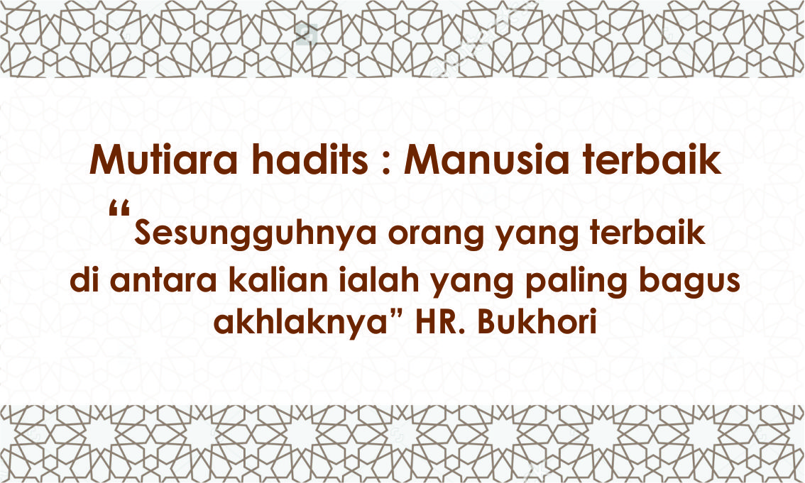 Mutiara Hadits : Manusia Terbaik – CERAMAHMOTIVASI.COM