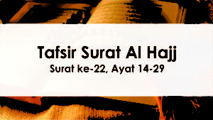 tafsir-surat-al-hajj-14-29